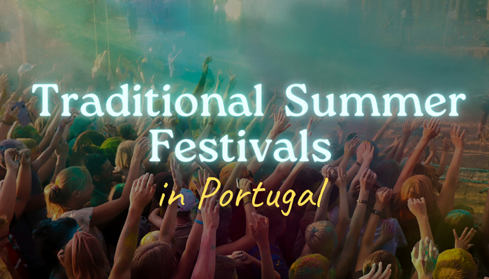 Traditional Summer Festivals of Portugal